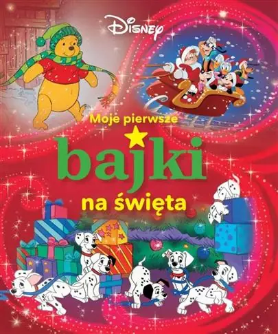 Wyjątkowa oferta MOJE PIERWSZE BAJKI NA ŚWIĘTA. DISNEY
