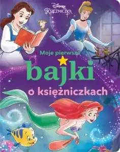 MOJE PIERWSZE BAJKI O KSIĘŻNICZKACH. DISNEY KSIĘŻN Darmowy zwrot