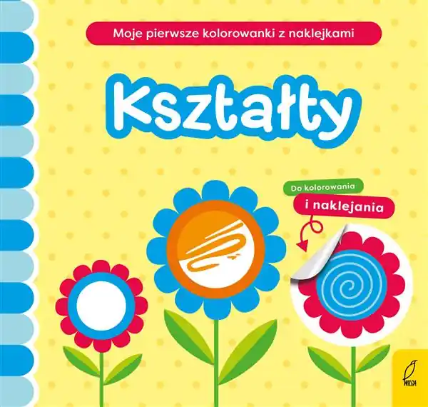 MOJE PIERWSZE KOLOROWANKI Z NAKLEJKAMI. KSZTAŁTY Hit sprzedaży