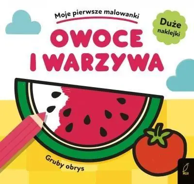 Wyjątkowa oferta MOJE PIERWSZE MALOWANKI. OWOCE I WARZYWA