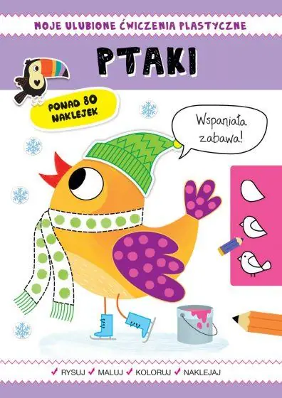 Ekspresowa dostawa MOJE ULUBIONE ĆWICZENIA PLASTYCZNE. PTAKI