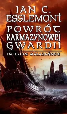 Łatwy zwrot POWRÓT KARMAZYNOWEJ GWARDII. IMPERIUM MALAZAŃSKIE