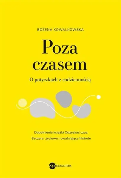 Bezpieczna płatność POZA CZASEM. O POTYCZKACH Z CODZIENNOŚCIĄ