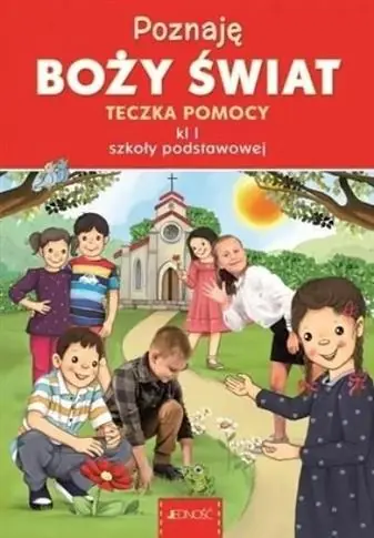 POZNAJĘ BOŻY ŚWIAT. TECZKA POMOCY DLA KLASY 1 Cena promocyjna