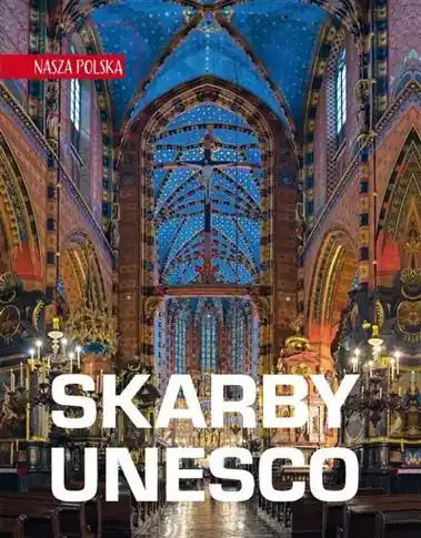 Ograniczona ilość Skarby UNESCO. Nasza Polska