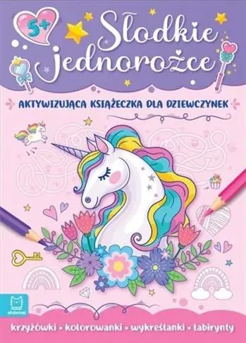 SŁODKIE JEDNOROŻCE. AKTYWIZUJĄCA KSIĄŻECZKA Tani