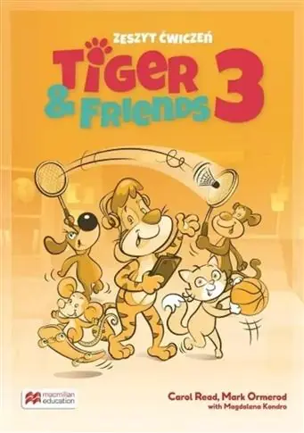 Tylko dziś Tiger & Friends 3. Zeszyt ćwiczeń + kod online. Ma