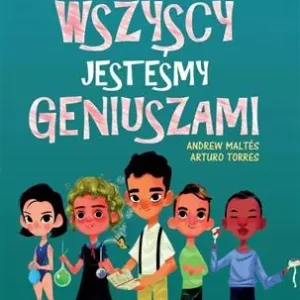 Łatwy zwrot WSZYSCY JESTEŚMY GENIUSZAMI
