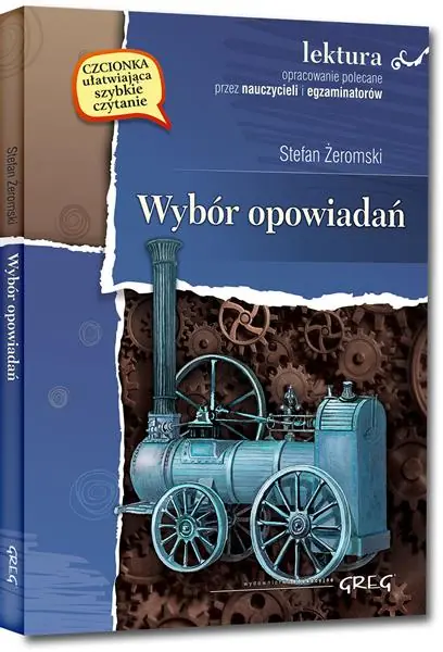WYBÓR OPOWIADAŃ ŻEROMSKIEGO Z OPRAC. GREG Darmowy zwrot