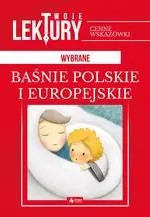 Popularny WYBRANE BAŚNIE POLSKIE I EUROPEJSKIE