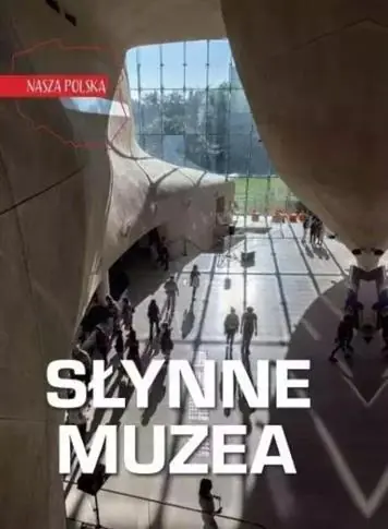 Bezpieczne zakupy NASZA POLSKA. SŁYNNE MUZEA