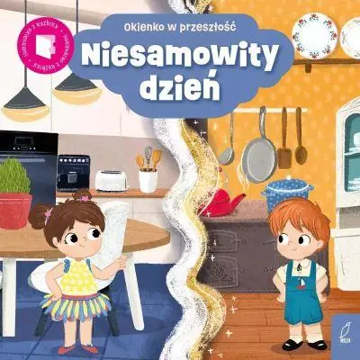 Premium OKIENKO W PRZESZŁOŚĆ. NIESAMOWITY DZIEŃ