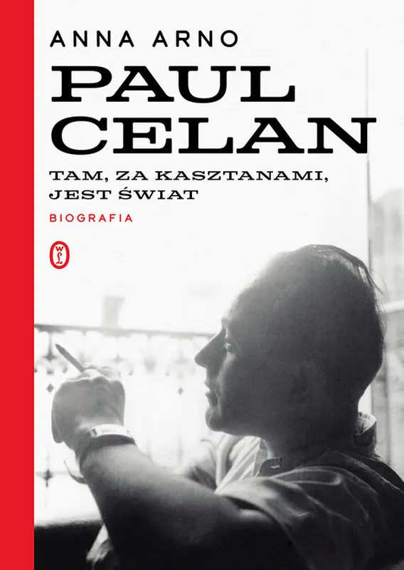 Szybka wysyłka Tam, za kasztanami, jest świat. Paul Celan. Biografia