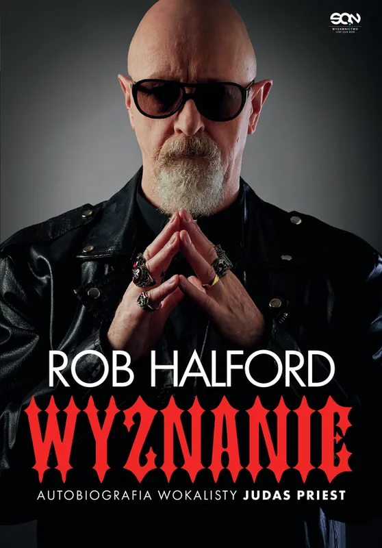 Rob Halford. Wyznanie. Autobiografia wokalisty Judas Priest Bezpieczne zakupy