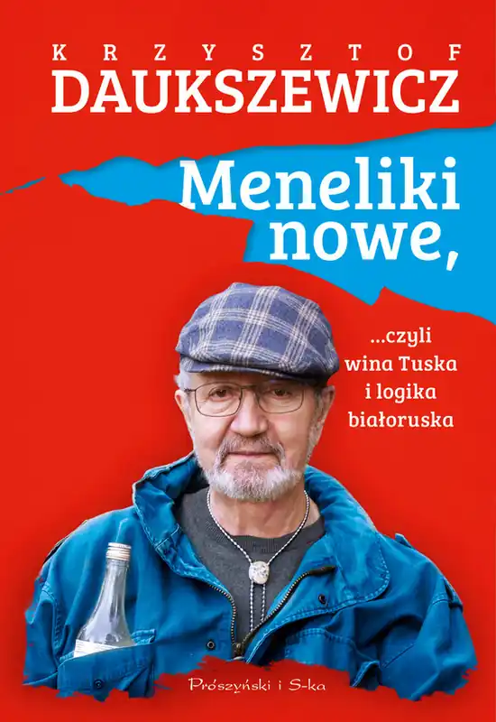 Meneliki nowe, czyli wina Tuska i logika białoruska Nowość