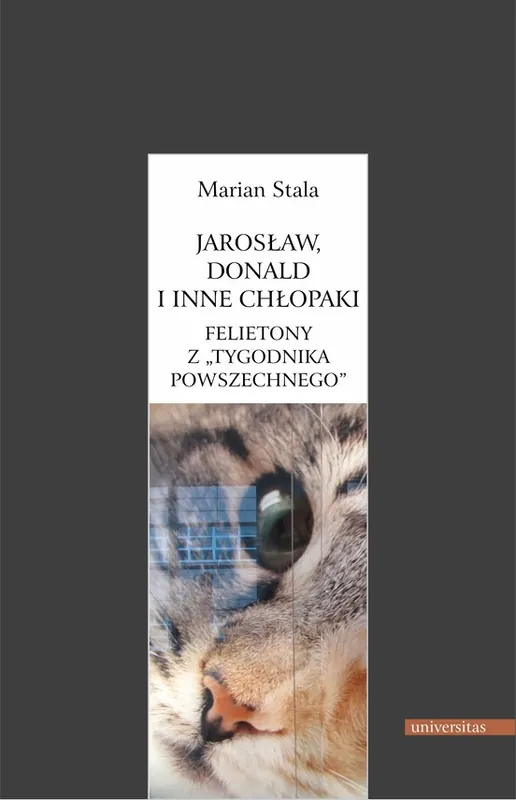 Jarosław, Donald i inne chłopaki. Felietony z Kup online