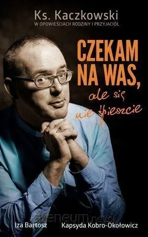 Oferta czasowa Czekam na Was, ale się nie spieszcie