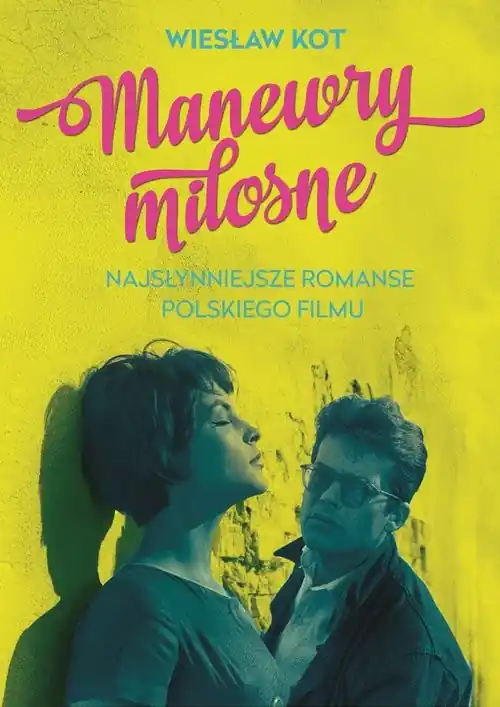 Manewry miłosne. Najsłynniejsze romanse polskiego filmu Taniej