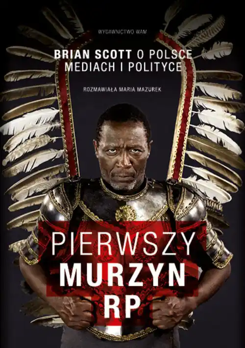Premium Pierwszy murzyn RP. Brian Scott o Polsce, mediach i polityce