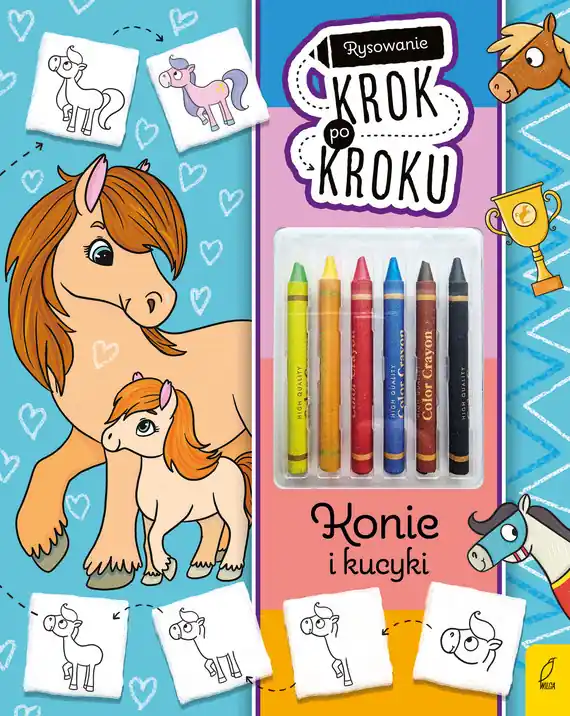 Konie i kucyki. Rysowanie krok po kroku z kredkami Wysoka jakość