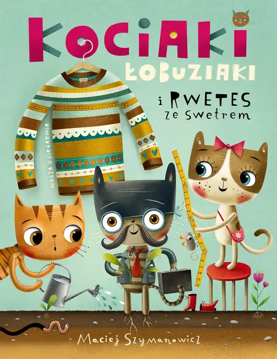 Kociaki łobuziaki i rwetes ze swetrem Hit sprzedaży