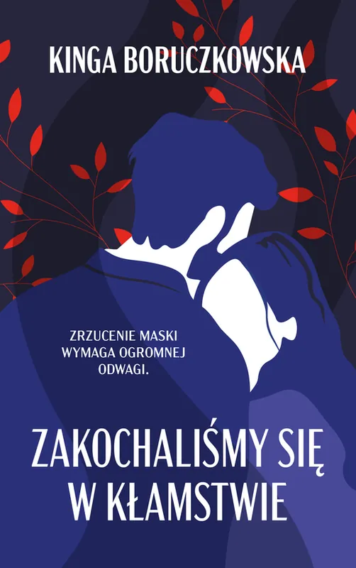 Dodaj do koszyka Zakochaliśmy się w kłamstwie