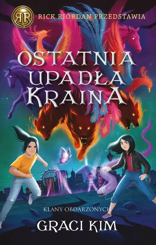 Ostatnia upadła kraina. Rick Riordan Przedstawia. Klany Obdarzonych. Tom 3 Kup online