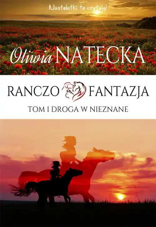 Ranczo Fantazja Tom 1 Droga w nieznane Ostatnia szansa
