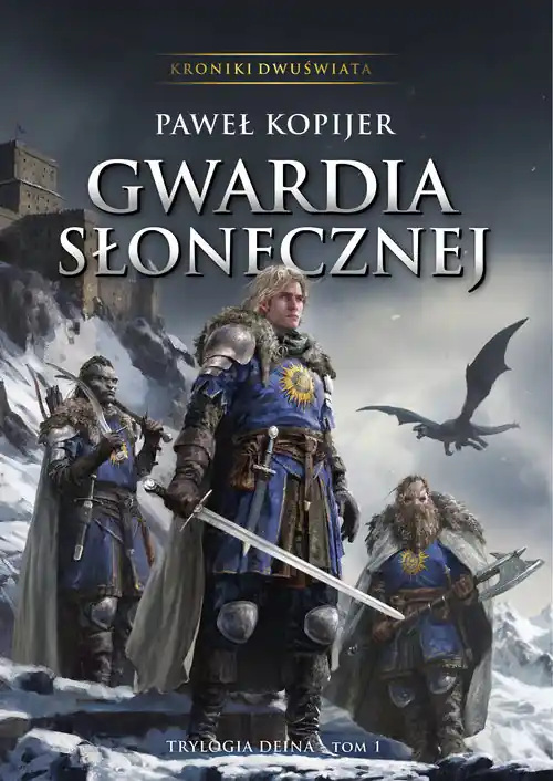 Szybka wysyłka Gwardia Słonecznej trylogia Deina Kroniki Dwuświata