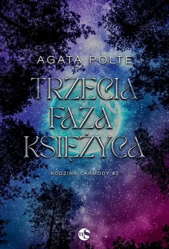 Trzecia faza księżyca. Rodzina Carmody. Tom 2 Darmowa dostawa