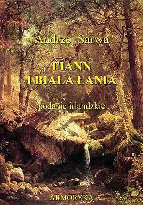 Fiann i biała łania. Podanie irlandzkie Szybka dostawa