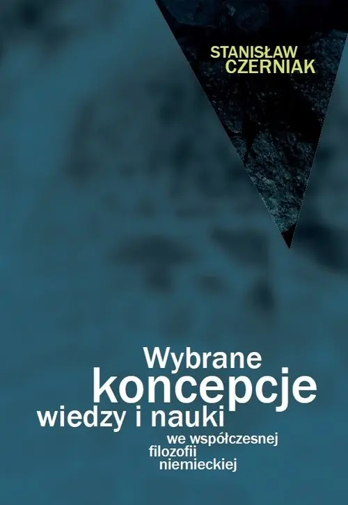 Tani Wybrane koncepcje wiedzy i nauki we współczesnej filozofii niemieckiej