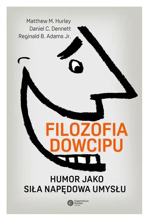 Oferta limitowana Filozofia dowcipu Humor jako siła napędowa umysłu