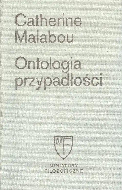 Ontologia przypadłości Esej o plastyczności destrukcyjnej Bestseller
