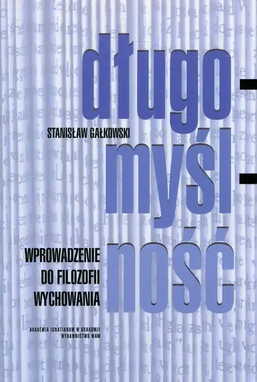 Nie przegap Długomyślność Wprowadzenie do filozofii wychowania