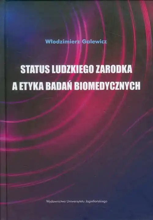 Status ludzkiego zarodka a etyka badań biomedycznych Hit sprzedaży