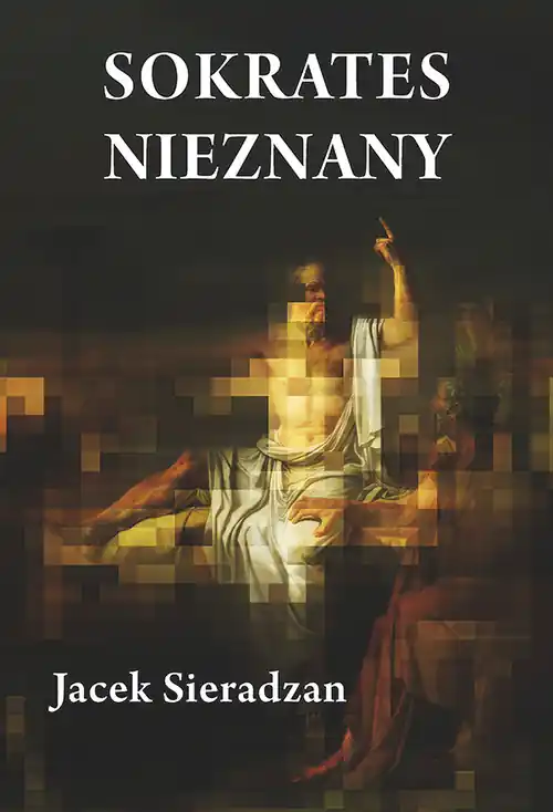Sokrates nieznany Studia o recepcji postaci Sokratesa Tani