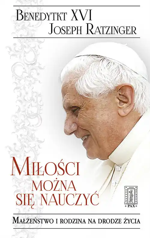Hit sprzedaży Miłości można się nauczyć Małżeństwo i rodzina na drodze życia
