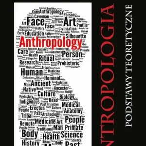 Ekspresowa dostawa Antropologia. Podstawy teoretyczne