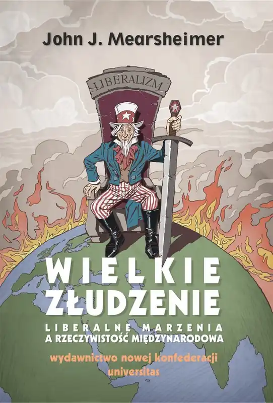 Darmowy zwrot Wielkie złudzenie. Liberalne marzenia a rzeczywistość międzynarodowa