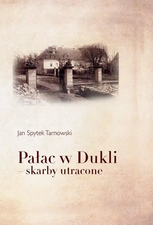 Pałac w Dukli - skarby utracone Wyjątkowa oferta