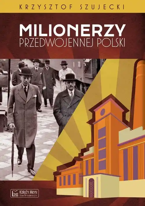Szybka wysyłka Milionerzy przedwojennej Polski