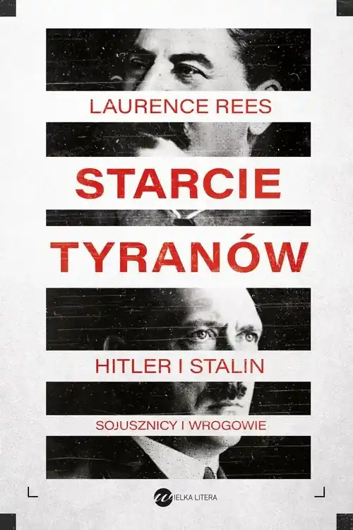 Najlepsza cena Starcie tyranów Hitler i Stalin sojusznicy i wrogowie