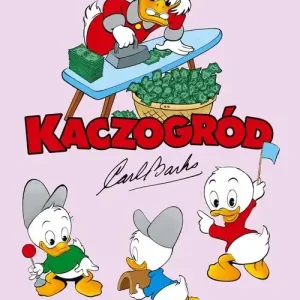 Ostatnie sztuki Kaczogród. Carl Barks. Kamień filozoficzny i inne historie z lat 1955-1956