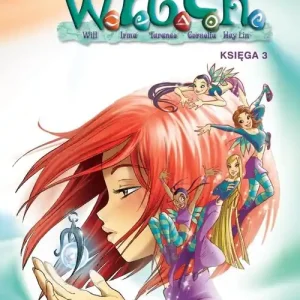 Super okazja Czarodziejki W.I.T.C.H. Księga 3