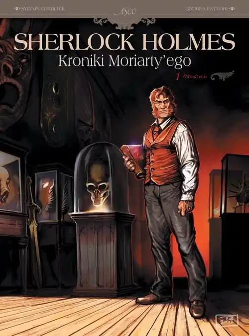 Sherlock Holmes Kroniki Moriarty'ego Odrodzenie Tom 1 Wysoka jakość