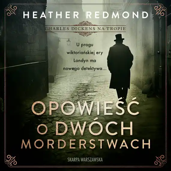 Szybka wysyłka Charles Dickens na tropie. Opowieść o dwóch morderstwach