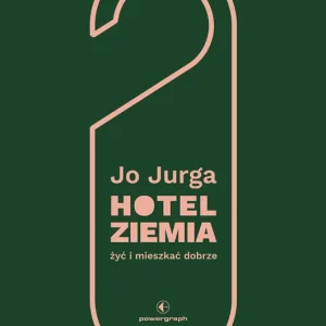 Hotel Ziemia. Żyć i mieszkać dobrze Wysoka jakość