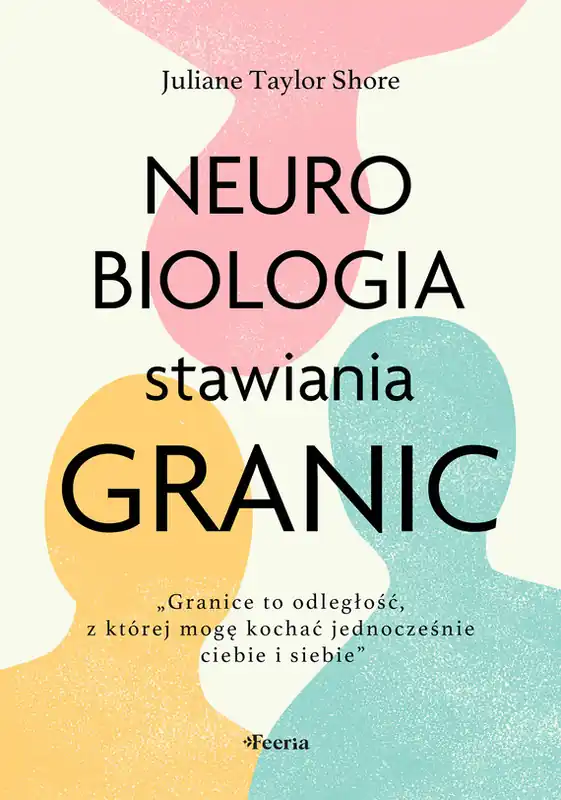 Neurobiologia stawiania granic Kup teraz