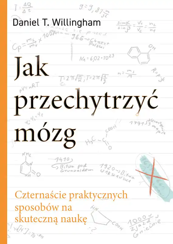 Premium Jak przechytrzyć mózg. Czternaście praktycznych sposobów na skuteczną naukę